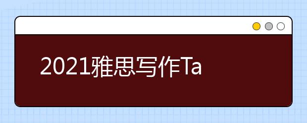 2021雅思写作Task1小作文柱状图范文:两地变迁