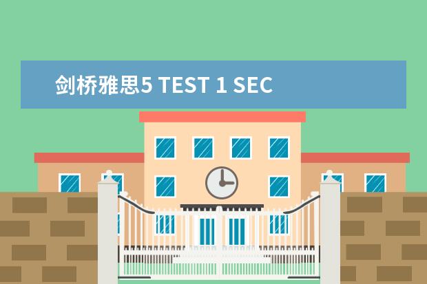 剑桥雅思5 TEST 1 SECTION 3 的答案问题(求剑桥雅思阅读bakelite(the birth of modern plastics)的答案)